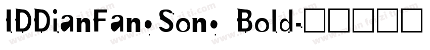 IDDianFangSong Bold字体转换